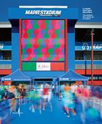 Mapei stadium. Lo stadio che si apre alla cultura-The stadium that opens up to culture. Ediz. illustrata