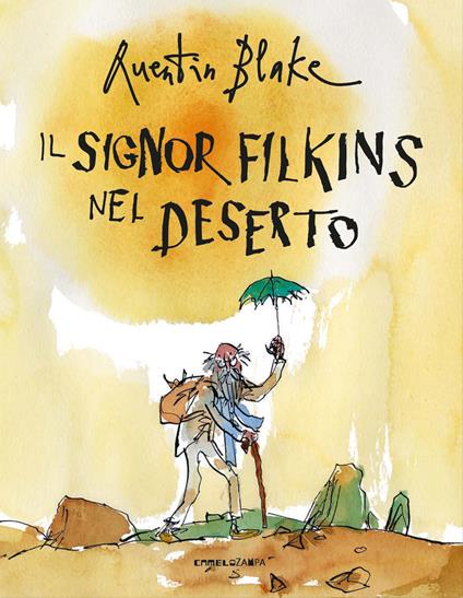 Il signor Filkins nel deserto. Ediz. a colori - Quentin Blake - copertina