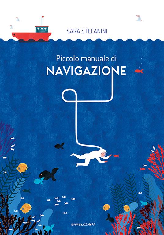 Piccolo manuale di navigazione. Ediz. a colori - Sara Stefanini - copertina