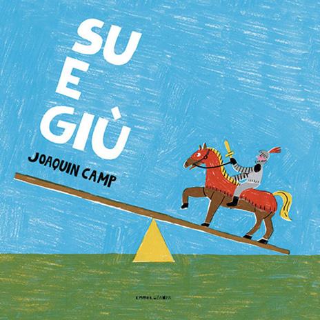 Su e giù. Ediz. a colori - Joaquin Camp - copertina