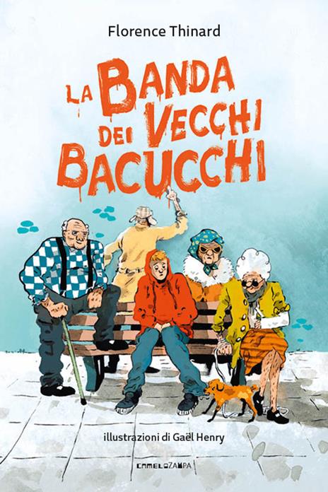 La banda dei vecchi bacucchi - Florence Thinard - copertina