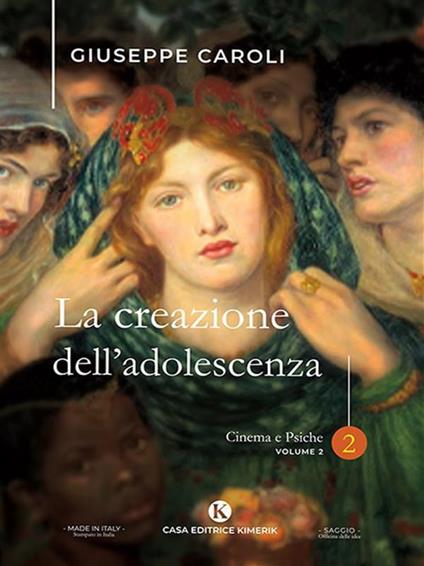 La creazione dell'adolescenza. Cinema e psiche. Vol. 2 - Giuseppe Caroli - ebook
