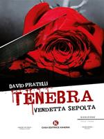 Tenebra. Vendetta sepolta