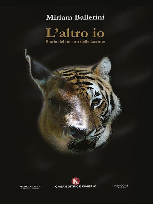 L' altro io. Storia del mostro delle lacrime - Miriam Ballerini - ebook