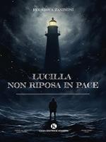 Lucilla non riposa in pace