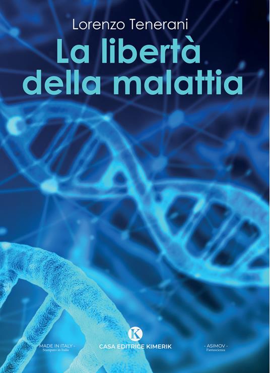 La libertà della malattia - Lorenzo Tenerani - copertina