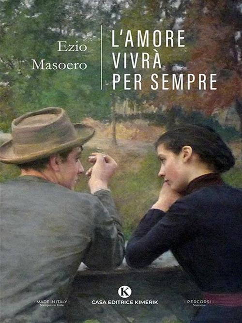 L'amore vivrà per sempre - Ezio Masoero - ebook