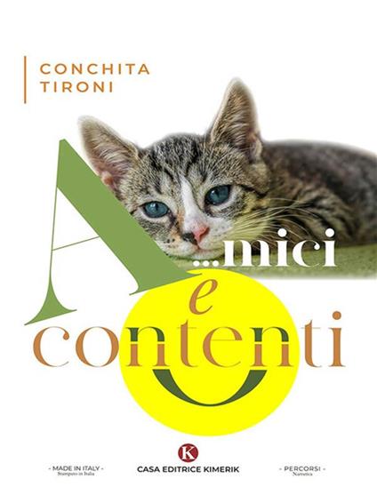 A...mici e contenti - Conchita Tironi - ebook
