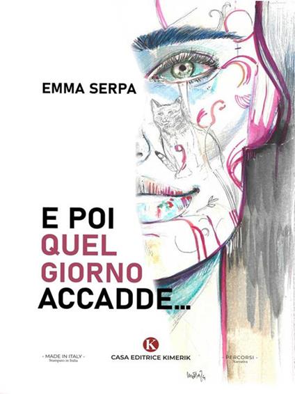 E poi quel giorno accadde... - Emma Serpa - ebook