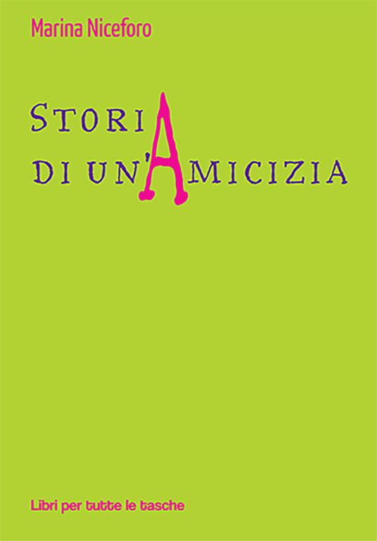 Storia di un'amicizia - Marina Niceforo - copertina