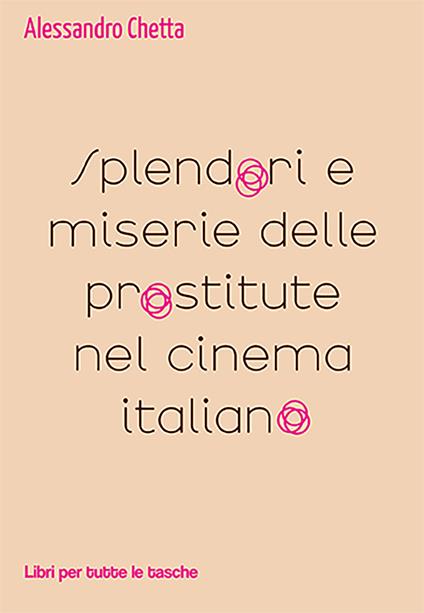 Splendori e miserie delle prostitute nel cinema italiano - Alessandro Chetta - copertina