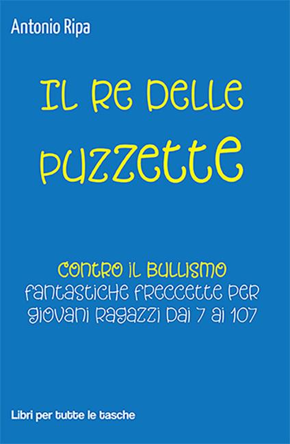 Il re delle puzzette - Antonio Ripa - copertina