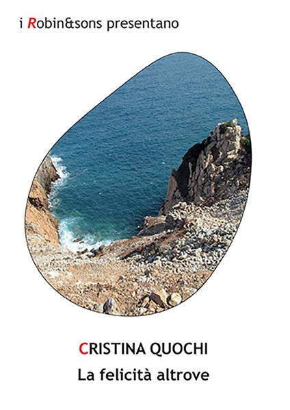 La felicità altrove - Cristina Quochi - copertina