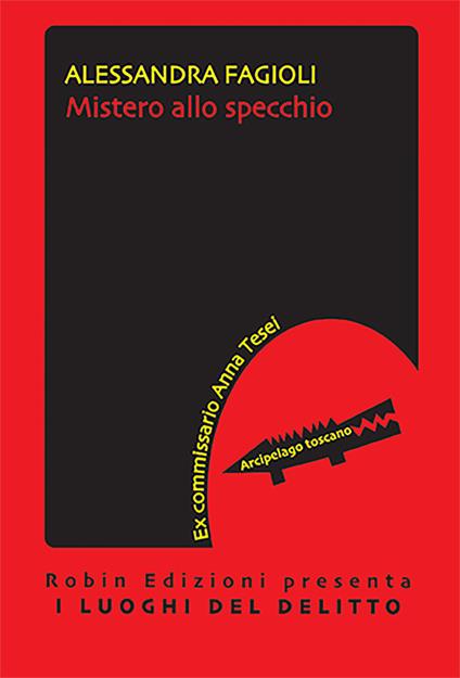 Mistero allo specchio - Alessandra Fagioli - Libro - Robin - I luoghi del  delitto | IBS