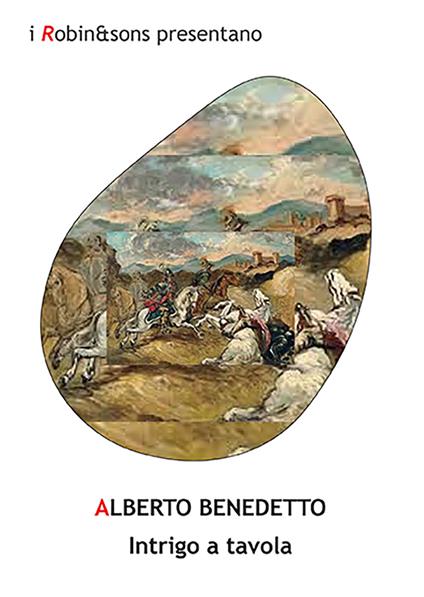 Intrigo a tavola - Alberto Benedetto - copertina