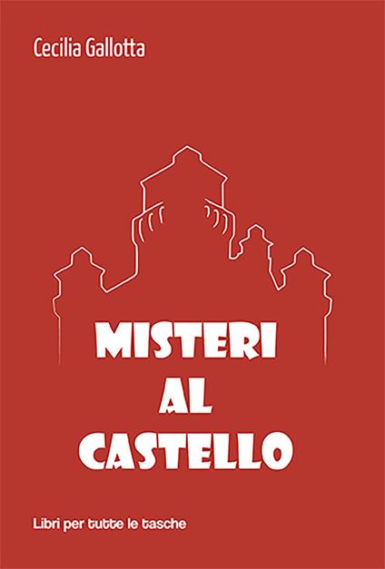 Misteri al castello - Cecilia Gallotta - copertina