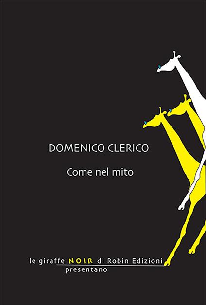 Come nel mito - Domenico Clerico - copertina