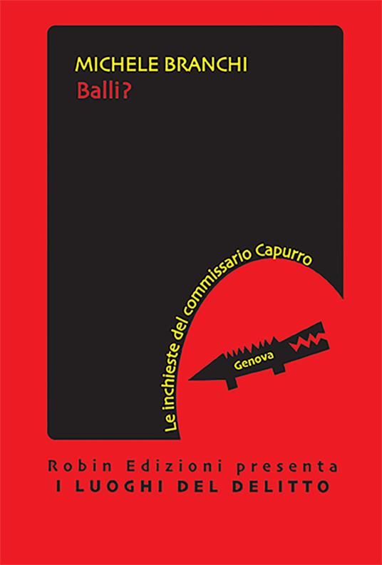 Balli? Le inchieste del commissario Capurro - Michele Branchi - copertina