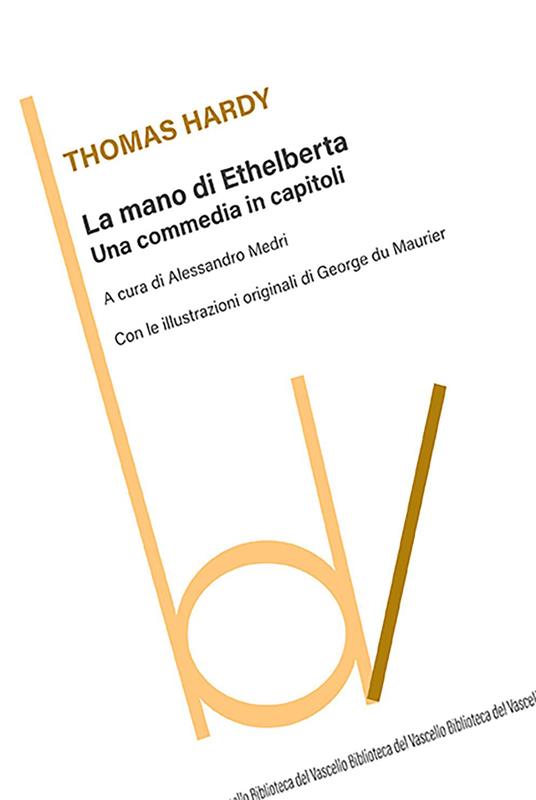 La mano di Ethelberta. Una commedia in capitoli - Thomas Hardy - copertina