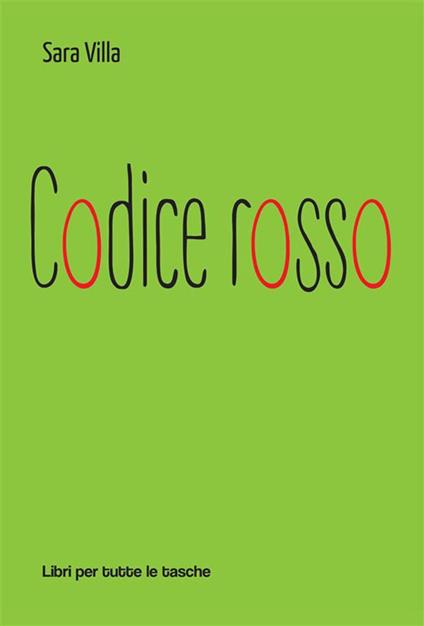 Codice rosso - Sara Villa - ebook