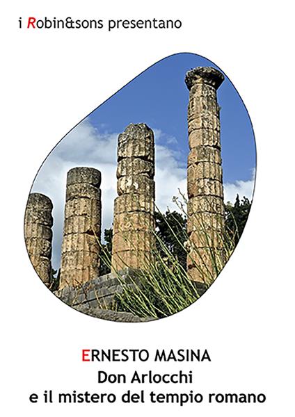 Don Arlocchi e il mistero del tempio romano - Ernesto Masina - copertina