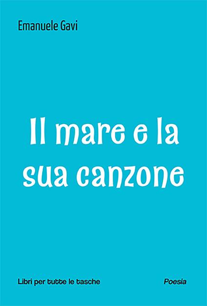 Il mare e la sua canzone - Emanuele Gavi - copertina