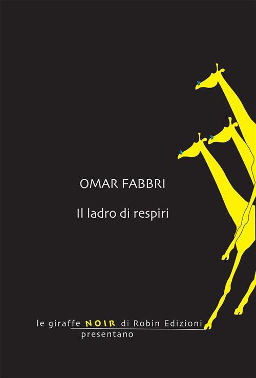 Il ladro di respiri - Omar Fabbri - ebook