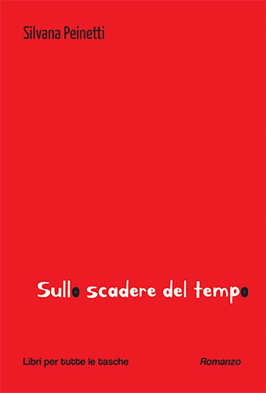 Sullo scadere del tempo - Silvana Peinetti - copertina