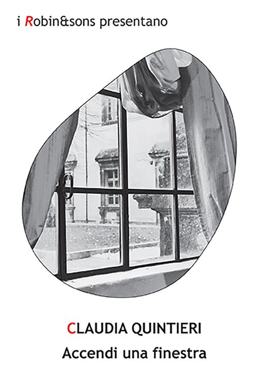 Accendi una finestra - Claudia Quintieri - copertina