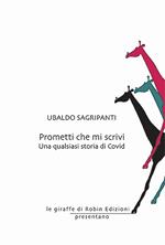 Prometti che mi scrivi. Una qualsiasi storia di Covid