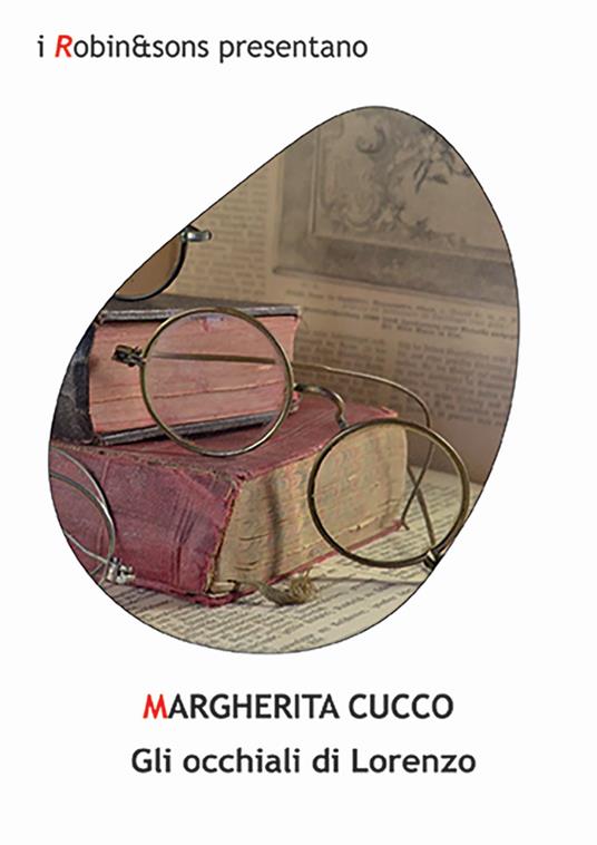 Gli occhiali di Lorenzo - Margherita Cucco - copertina