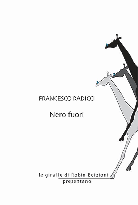 Nero fuori - Francesco Radicci - copertina