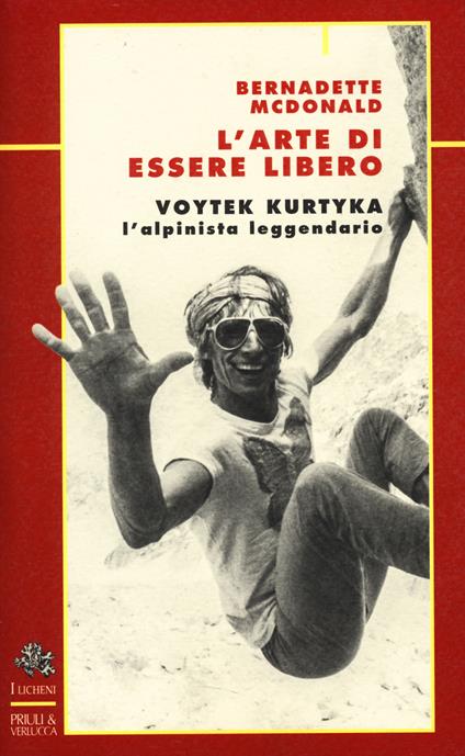 L'arte di essere libero. Voytek kurtika - Bernadette McDonald - copertina