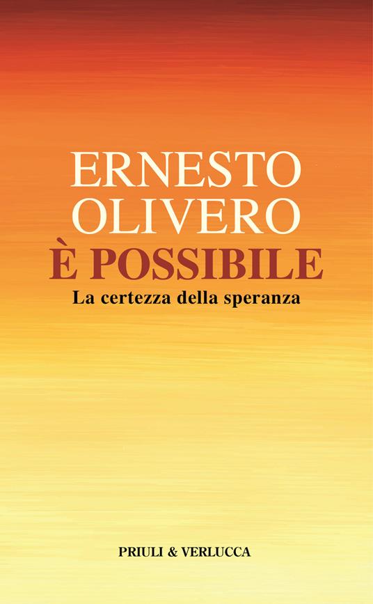 È possibile. La certezza della speranza - Ernesto Olivero - copertina