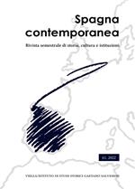 Spagna contemporanea. Rivista semestrale di storia, cultura e istituzioni dell'Istituto di studi storici «Gaetano Salvemini» di Torino (2022). Vol. 61