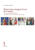 Dones que mengen el cor de l'amant. La poesia de Guillem de Cabestany, el Châtelain de Coucy i Reinmar von Brennenberg