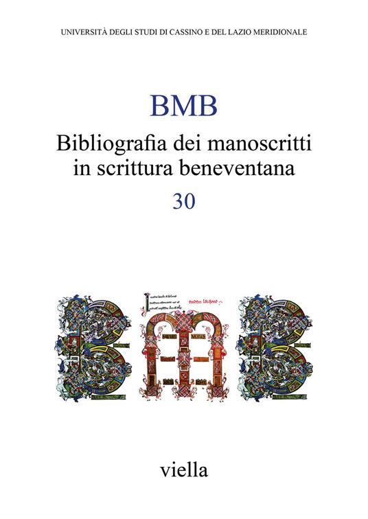 BMB. Bibliografia dei manoscritti in scrittura beneventana. Vol. 30 - copertina