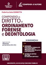 Compendio di ordinamento forense e deontologia. Nuova ediz.