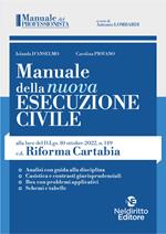 Manuale della nuova esecuzione civile, alla luce della c.d. Riforma Cartabia