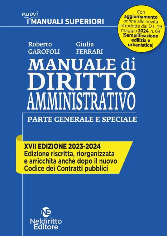 Manuale di diritto amministrativo. Parte generale e speciale - Roberto Garofoli,Giulia Ferrari - copertina