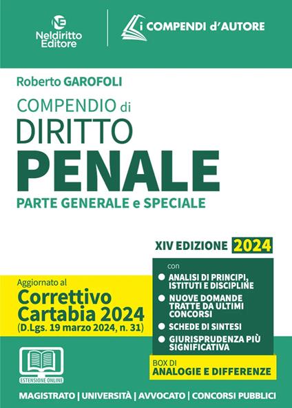 Compendio di diritto penale 2024. Aggiornato al Decreto Correttivo della Riforma Cartabia. Per prova scritta e orale esame avvocato. Con espansione online - Roberto Garofoli - copertina