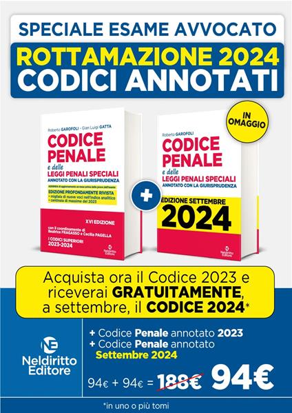 Rottamazione: Codice penale annotato con la giurisprudenza 2023-2024. Esame Avvocato 2023-2024-Codice penale annotato con la giurisprudenza 2023-2024. Esame Avvocato 2024-2025 - Roberto Garofoli,Gian Luigi Gatta - copertina