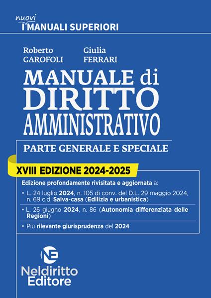 Manuale superiore di diritto amministrativo 2024-2025. Nuova ediz. - Roberto Garofoli,Giulia Ferrari - copertina