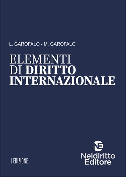 Elementi di diritto internazionale - L. Garofalo,M. Garofalo - copertina