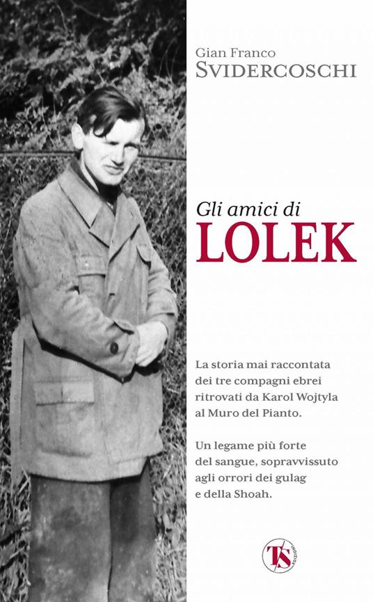 Gli amici di Lolek - Gian Franco Svidercoschi - ebook