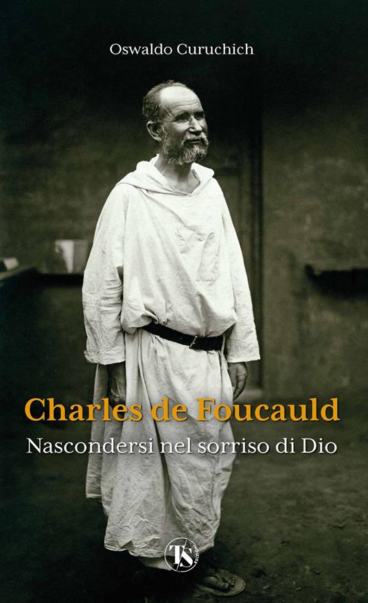 Charles de Foucauld. Nascondersi nel sorriso di Dio - Cruz O. Curuchich Tuyuc - ebook
