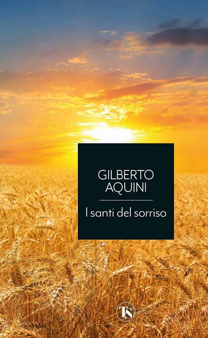 I santi del sorriso. Vite straordinarie tra storia, umorismo e devozione - Gilberto Aquini - ebook