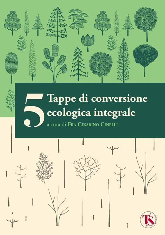 5 tappe di conversione ecologica integrale - Michela Lazzeroni,Andrea Piccaluga - copertina