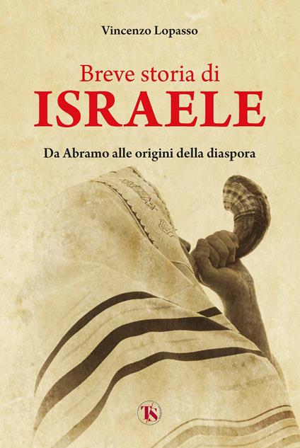Breve storia di Israele. Da Abramo alle origini della diaspora - Vincenzo Lopasso - copertina