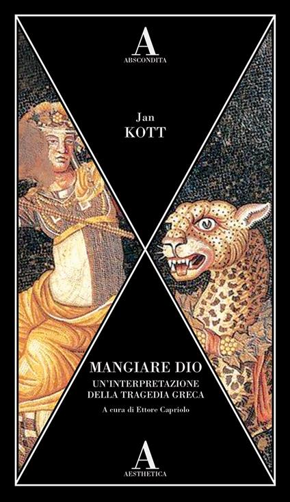 Mangiare dio. Un'interpretazione della tragedia greca - Jan Kott - copertina